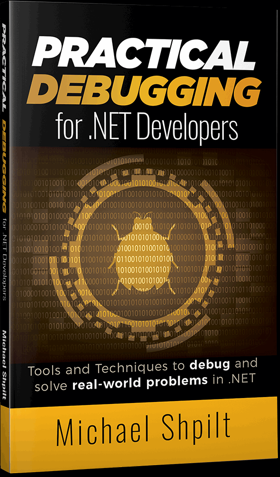 Tools and Techniques to Debug and Solve Real-World Problems in .NET
